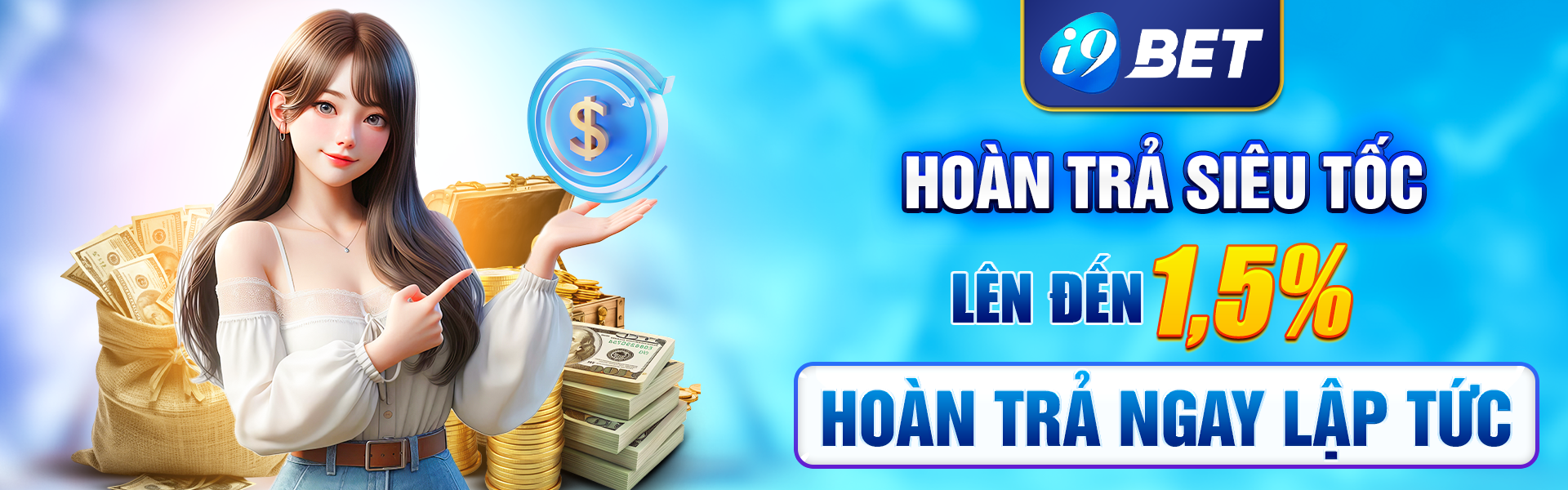 Hoàn Trả 1,5% Ngay Lập Tức