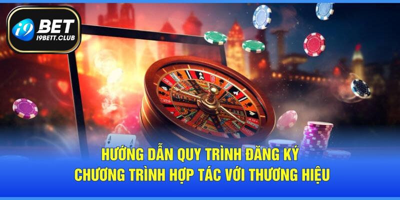 Hướng dẫn quy trình đăng ký chương trình hợp tác với thương hiệu