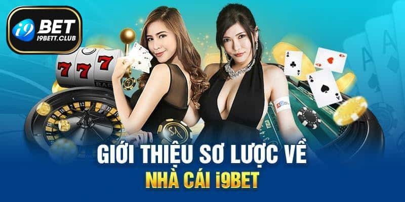 I9BET là thương hiệu nổi tiếng, hoạt động minh bạch và uy tín hàng đầu Việt Nam
